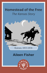 Homestead of the Free: The Kansas Story