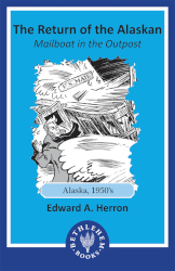 The Return of the Alaskan: Mailboat in the Outpost