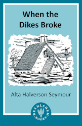 When the Dikes Broke