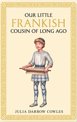 Our little Frankish Cousin of Long Ago