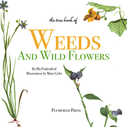 The True Book of Weeds and Wildflowers