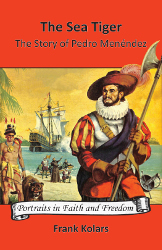 The Sea Tiger: The Story of Pedro Menendez