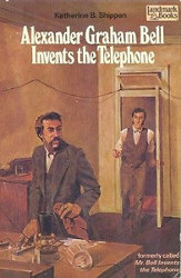 Alexander Graham Bell Invents the Telephone Reprint