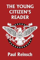 The Young Citizen's Reader Reprint