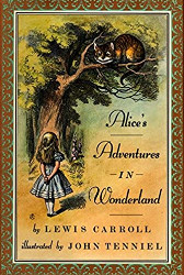 Alice's Adventures in Wonderland and Through the Looking Glass