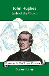 John Hughes: Eagle of the Church Reprint