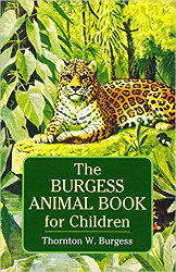 The Burgess Animal Book for Children Reprint