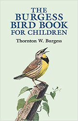 The Burgess Bird Book for Children Reprint