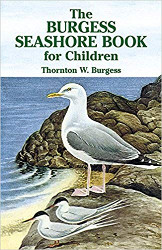 The Burgess Seashore Book for Children Reprint