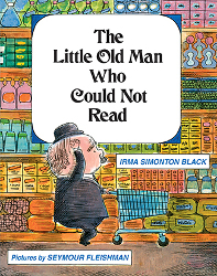 The Little Old Man Who Could Not Read Reprint