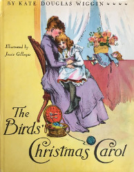 The Birds' Christmas Carol - Memorial Edition Reprint