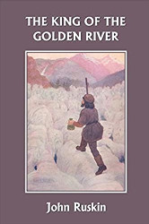 The King of the Golden River Reprint