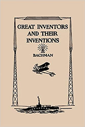 Great Inventors and Their Inventions Reprint