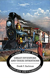 Great Inventors and Their Inventions Reprint