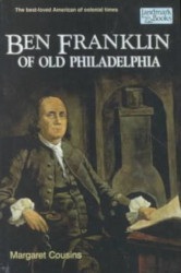 Ben Franklin of Old Philadelphia Reprint