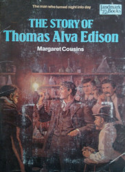 The Story of Thomas Alva Edison Reprint