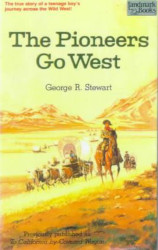 The Pioneers Go West Reprint