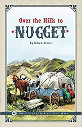Over the Hills to Nugget Reprint