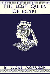 The Lost Queen of Egypt Reprint