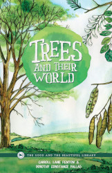Trees and Their World Reprint
