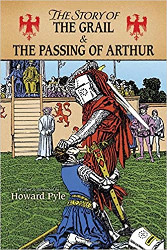 The Story of the Grail and the Passing of Arthur