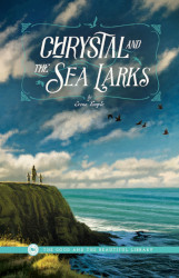 Chrystal and the Sea Larks Reprint