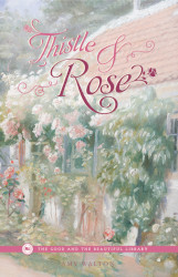 Thistle and Rose Reprint