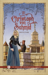 The Christoph von Schmid Collection Reprint
