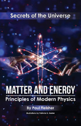 Secrets of the Universe: Matter and Energy