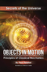 Secrets of the Universe: Objects in Motion