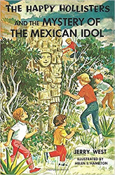 The Happy Hollisters and the Mystery of the Mexican Idol Reprint
