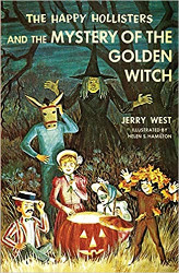 The Happy Hollisters and the Mystery of the Golden Witch Reprint