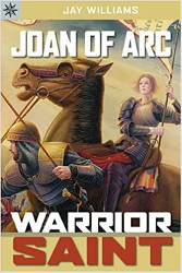 Joan of Arc: Warrior Saint Reprint