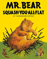 Mr. Bear Squash-You-All-Flat: 65th Anniversary Edition Reprint