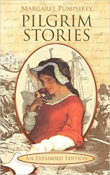 Pilgrim Stories: An Expanded Edition Reprint