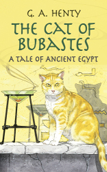 The Cat of Bubastes: A Tale of Ancient Egypt Reprint