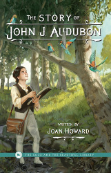 The Story of John J. Audubon Reprint