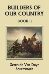 Builders of Our Country: Book II Reprint