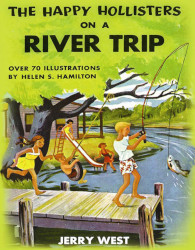 The Happy Hollisters on a River Trip Reprint