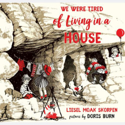 We Were Tired of Living in a House Reprint