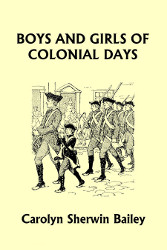 Boys and Girls of Colonial Days