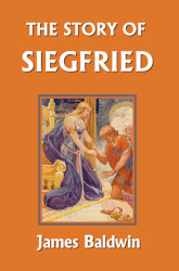 The Story of Siegfried Reprint