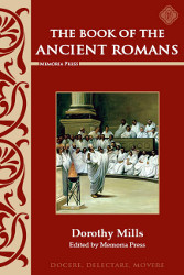 The Book of the Ancient Romans Reprint