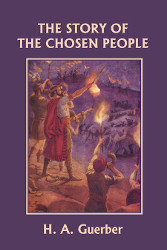 The Story of the Chosen People Reprint