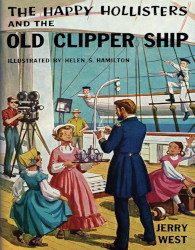 The Happy Hollisters and the Old Clipper Ship