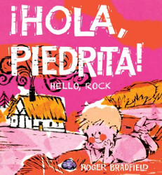 Hola, Piedrita! (Hello Rock) Reprint