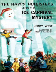 The Happy Hollisters and the Ice Carnival Mystery Reprint
