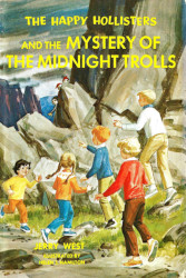The Happy Hollisters and the Mystery of the Midnight Trolls Reprint