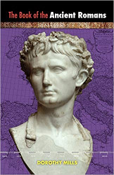 The Book of the Ancient Romans Reprint