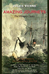 Amazing Journeys: Five Visionary Classics Reprint